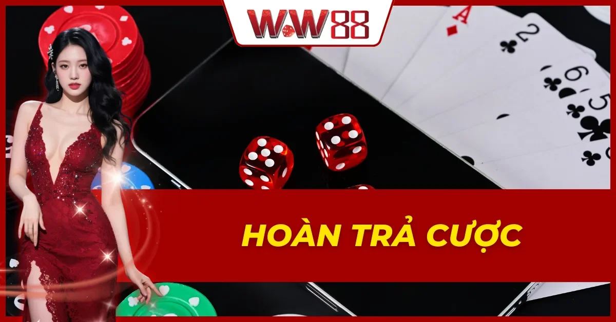 Hoàn Trả Cược